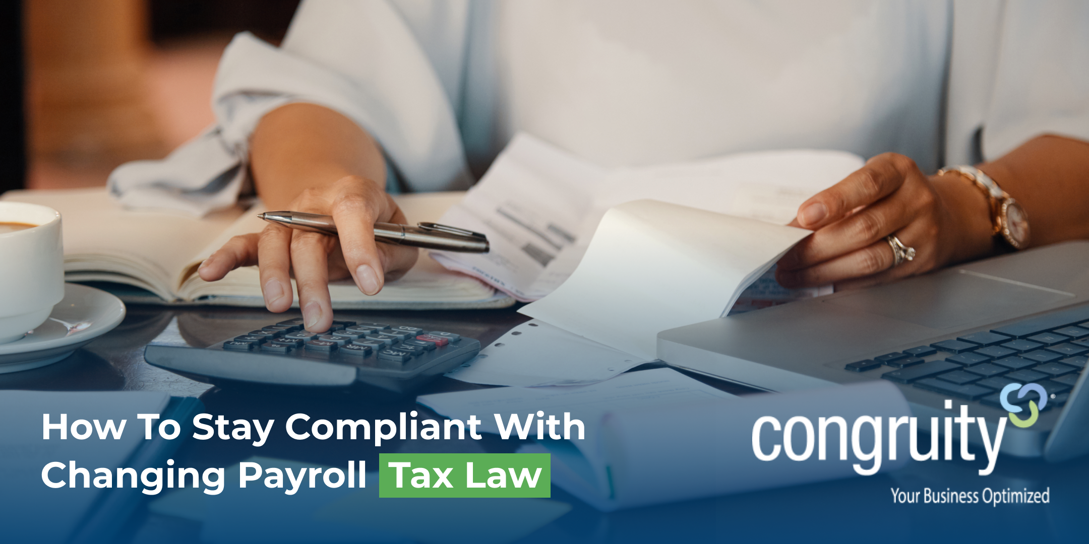 How to Stay Compliant with Changing Payroll Tax Laws